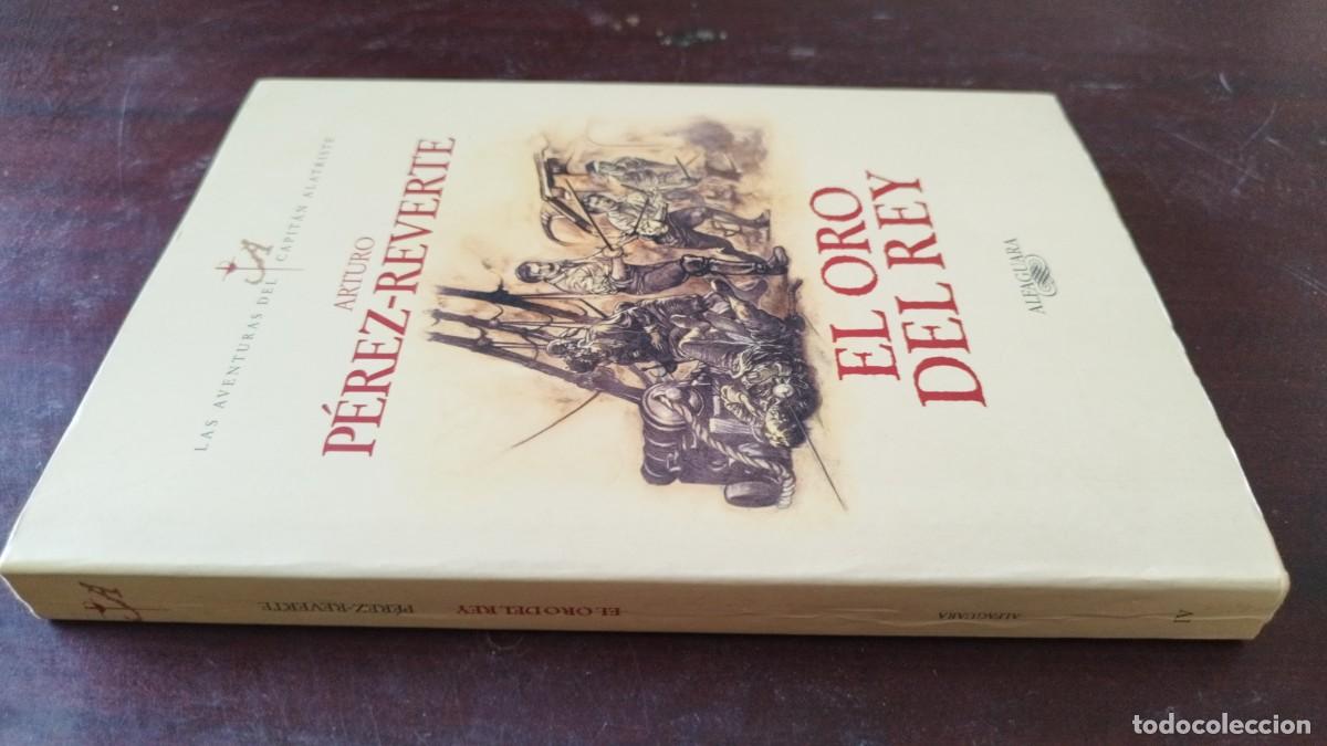 Libros de segunda mano: EL ORO DEL REY / ARTURO PEREZ REVERTE / CAJA 604 / ALFAGUARA