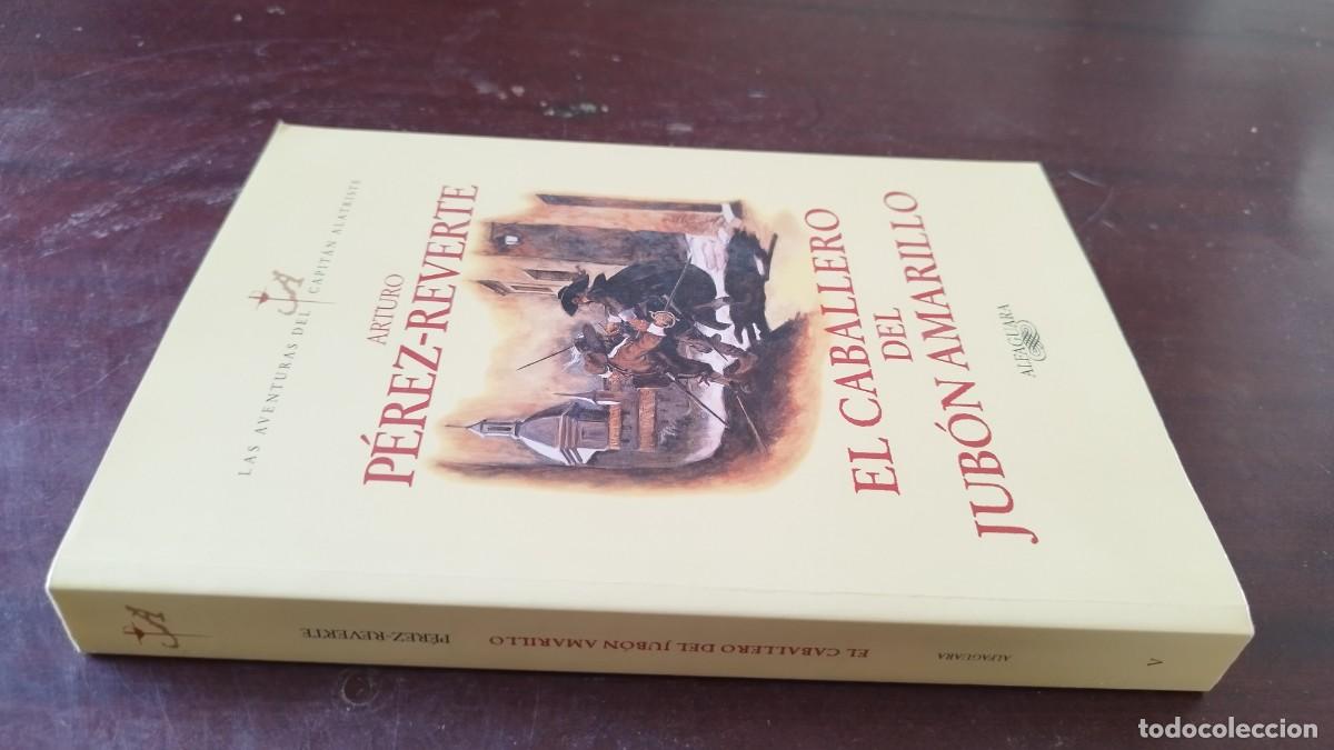 Libros de segunda mano: EL CABALLERO DEL JUBON AMARILLO / ARTURO PEREZ REVERTE / CAJA 604 / ALFAGUARA