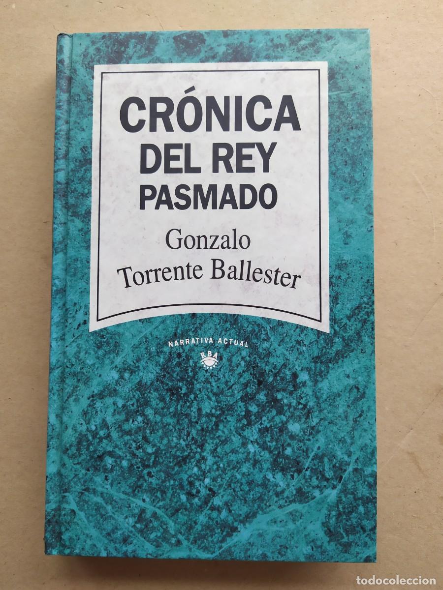 Libros de segunda mano: CR&Oacute;NICA DEL REY PASMADO. GONZALO TORRENTE BALLESTER.