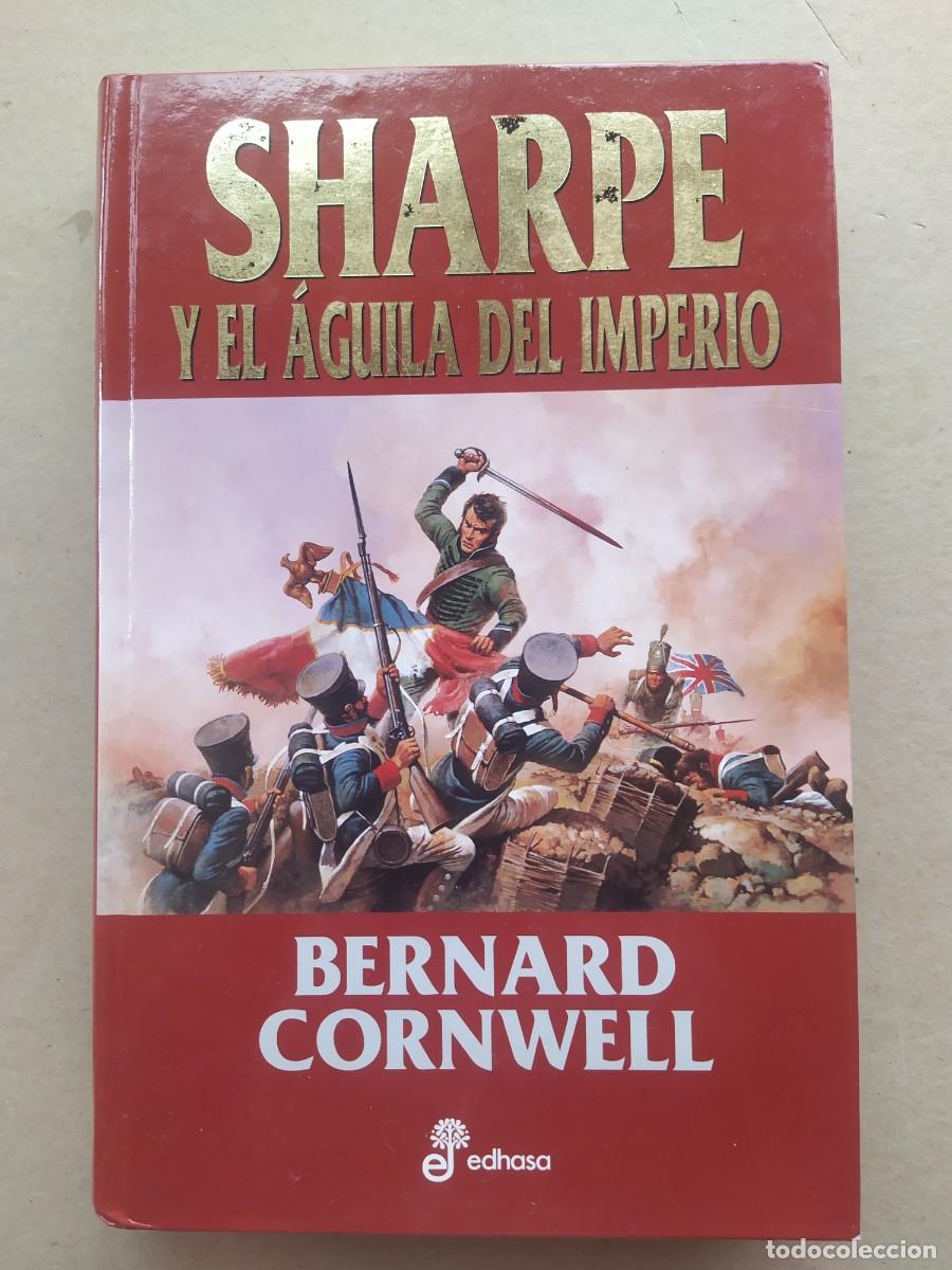 Libros de segunda mano: SHARPE Y EL &Aacute;GUILA DEL IMPERIO. BERNARD CORNELL