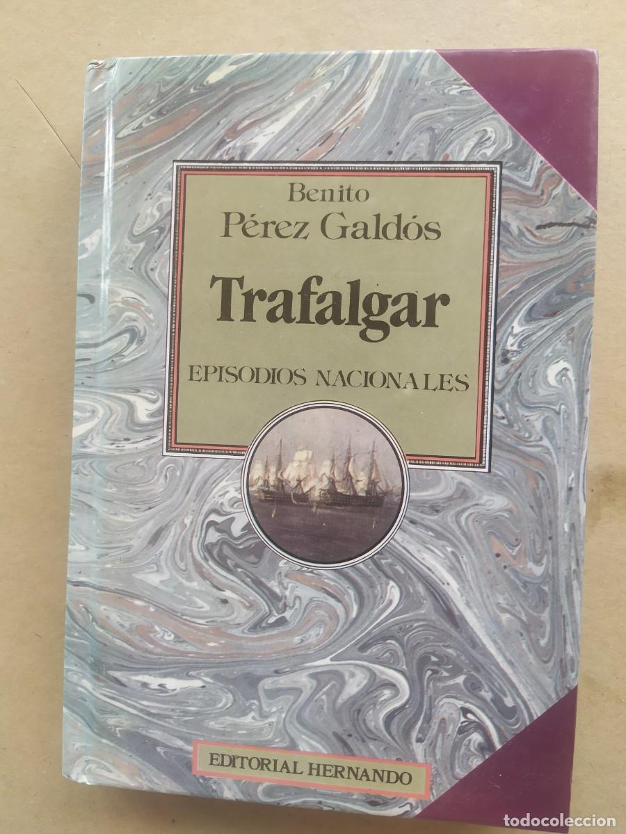 Libros de segunda mano: TRAFALGAR. BENITO P&Eacute;REZ GALD&Oacute;S. EPISODIOS NACIONALES.