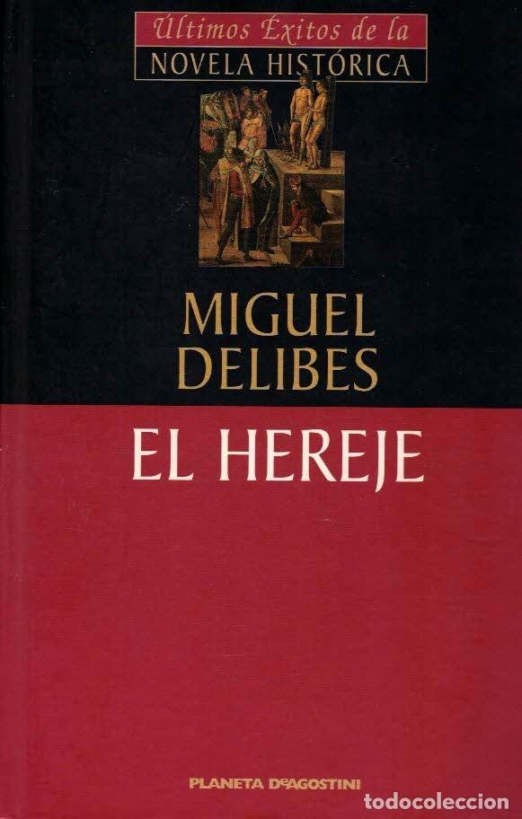 Libros de segunda mano: Miguel Delibes. El hereje.