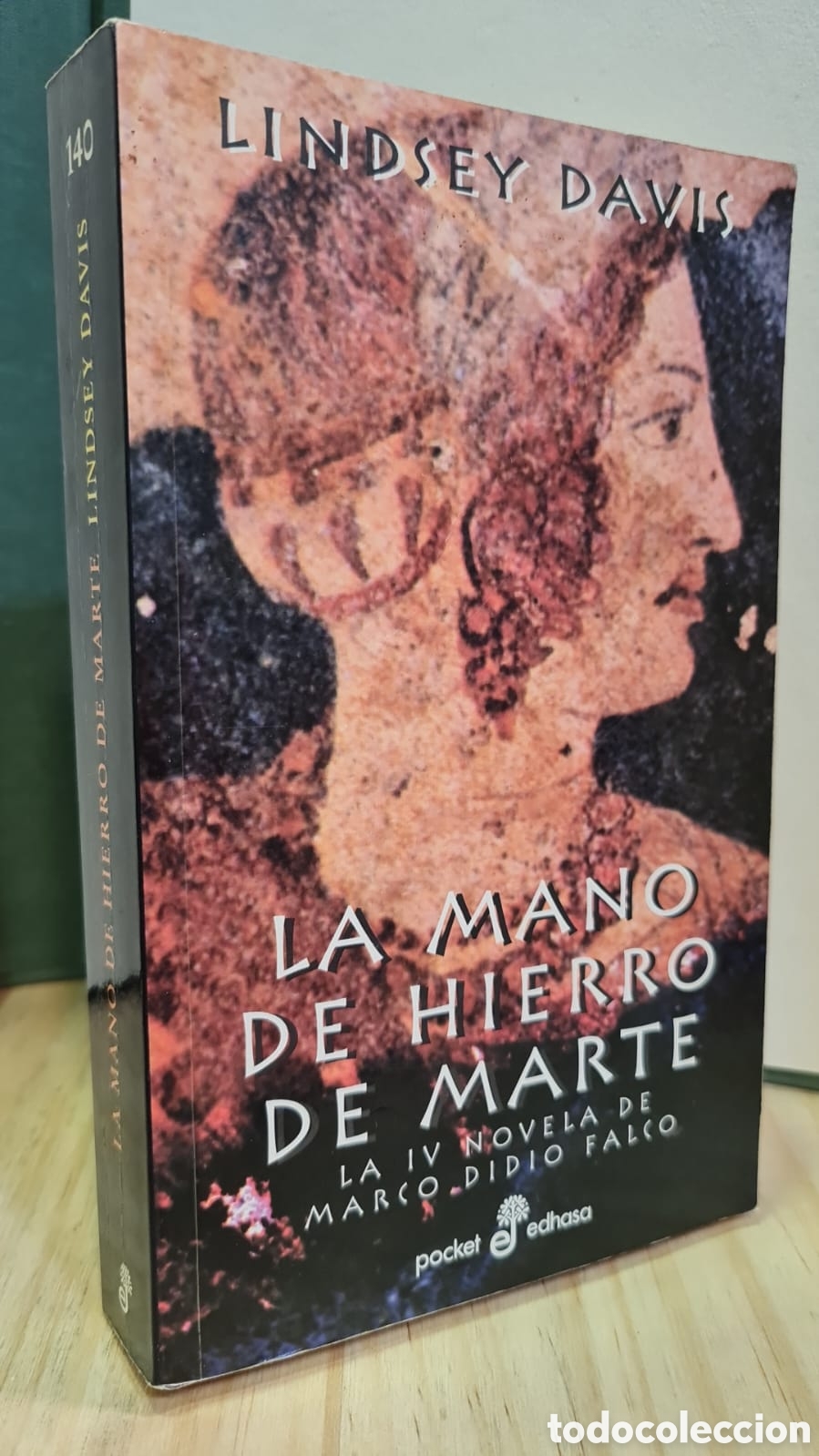 Libros de segunda mano: La mano de hierro de Marte. La IV novela de Marco Didio Falco - Lindsey Davis