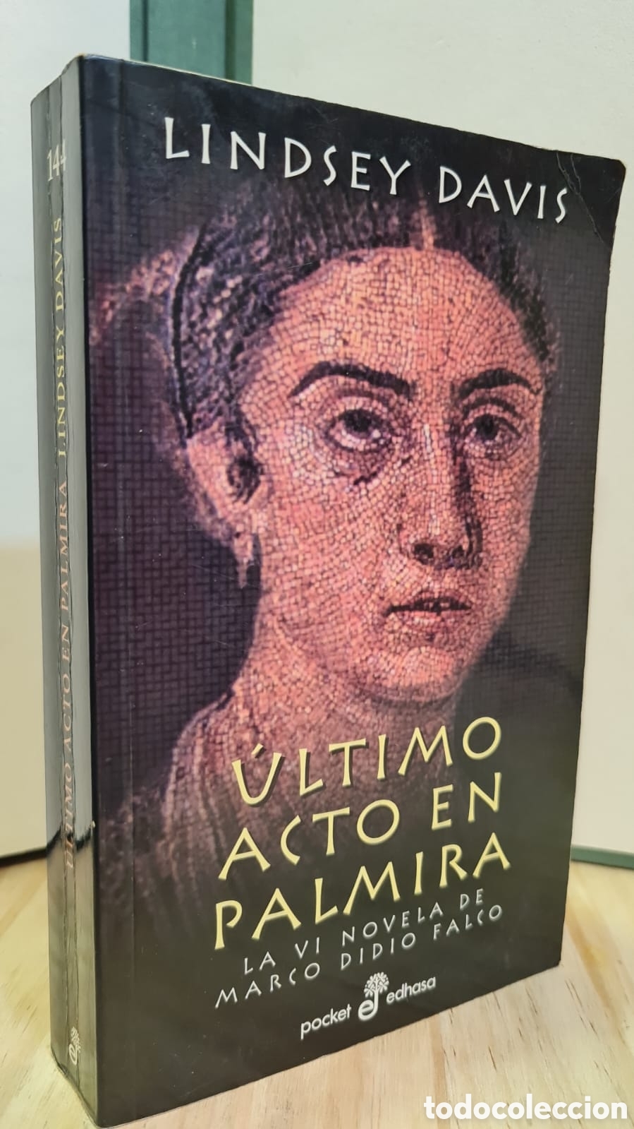 Libros de segunda mano: &Uacute;ltimo acto en Palmira. La VI novela de Marco Didio Falco - Lindsey Davis