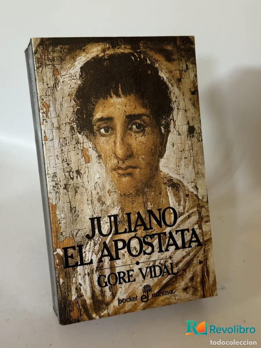 Libros de segunda mano: Juliano el Ap&oacute;stata - Gore Vidal