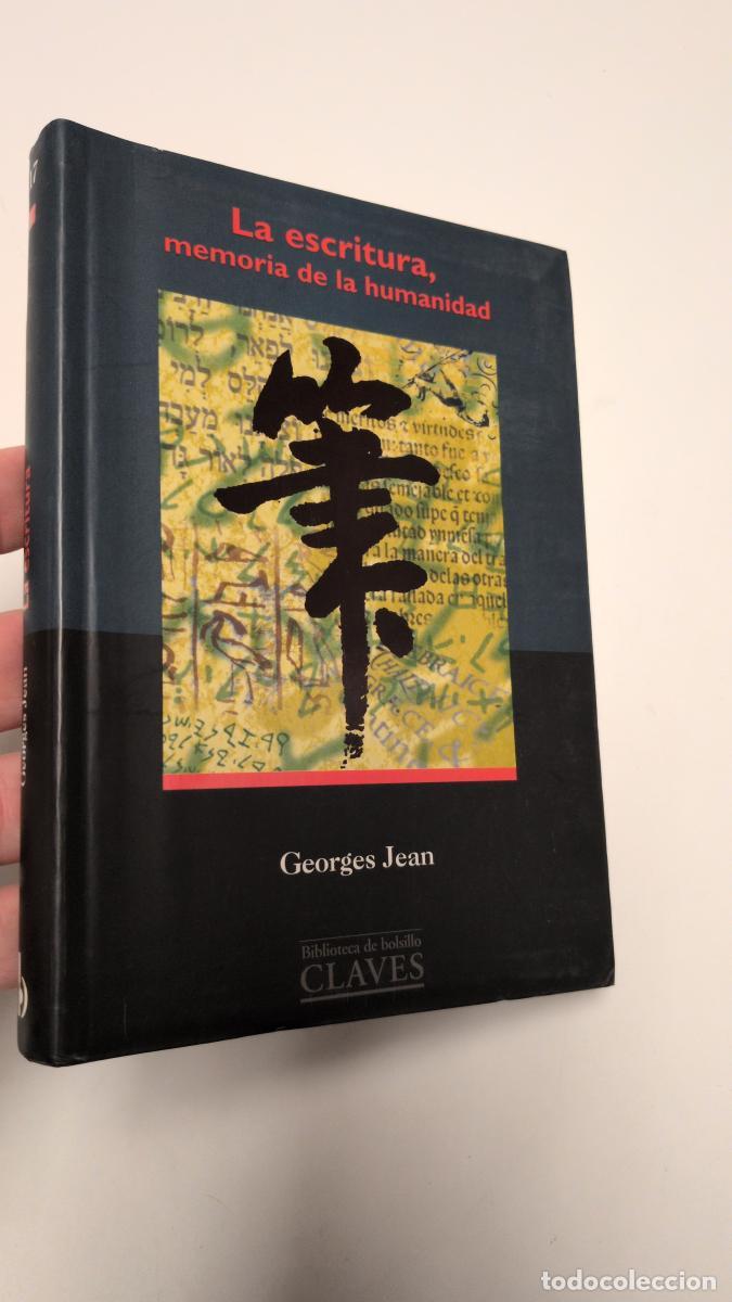 Libros de segunda mano: La escritura, memoria de la humanidad - Jean Georges