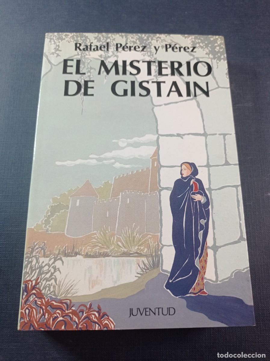 Libros de segunda mano: EL MISTERIO DE GISTA&Iacute;N. RAFAEL P&Eacute;REZ Y P&Eacute;REZ. JUVENTUD, 1984. MART&Iacute;NEZ DE OROEL, CASTILLO DE GISTA&Iacute;N