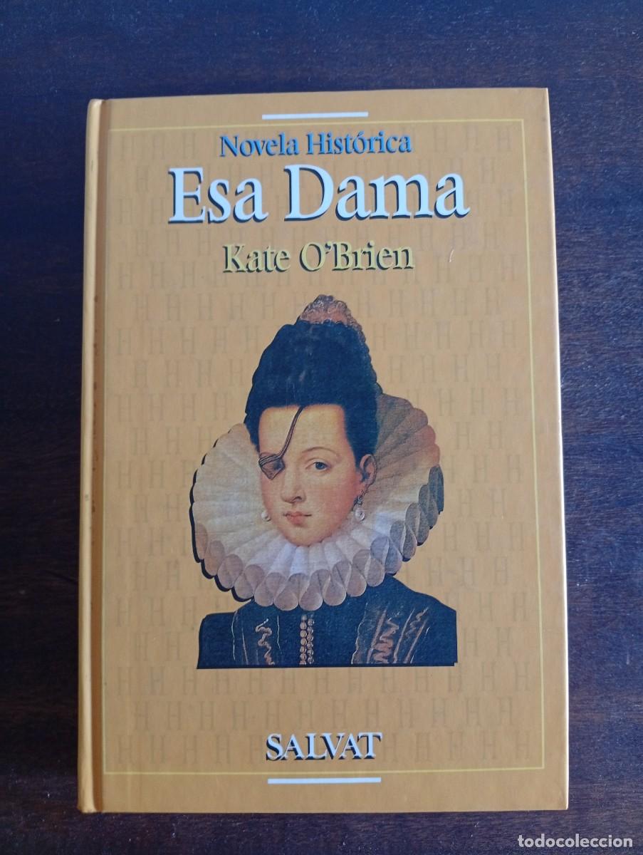 Libros de segunda mano: Esa dama, de Kate O'Brien. La princesa de &Eacute;boli