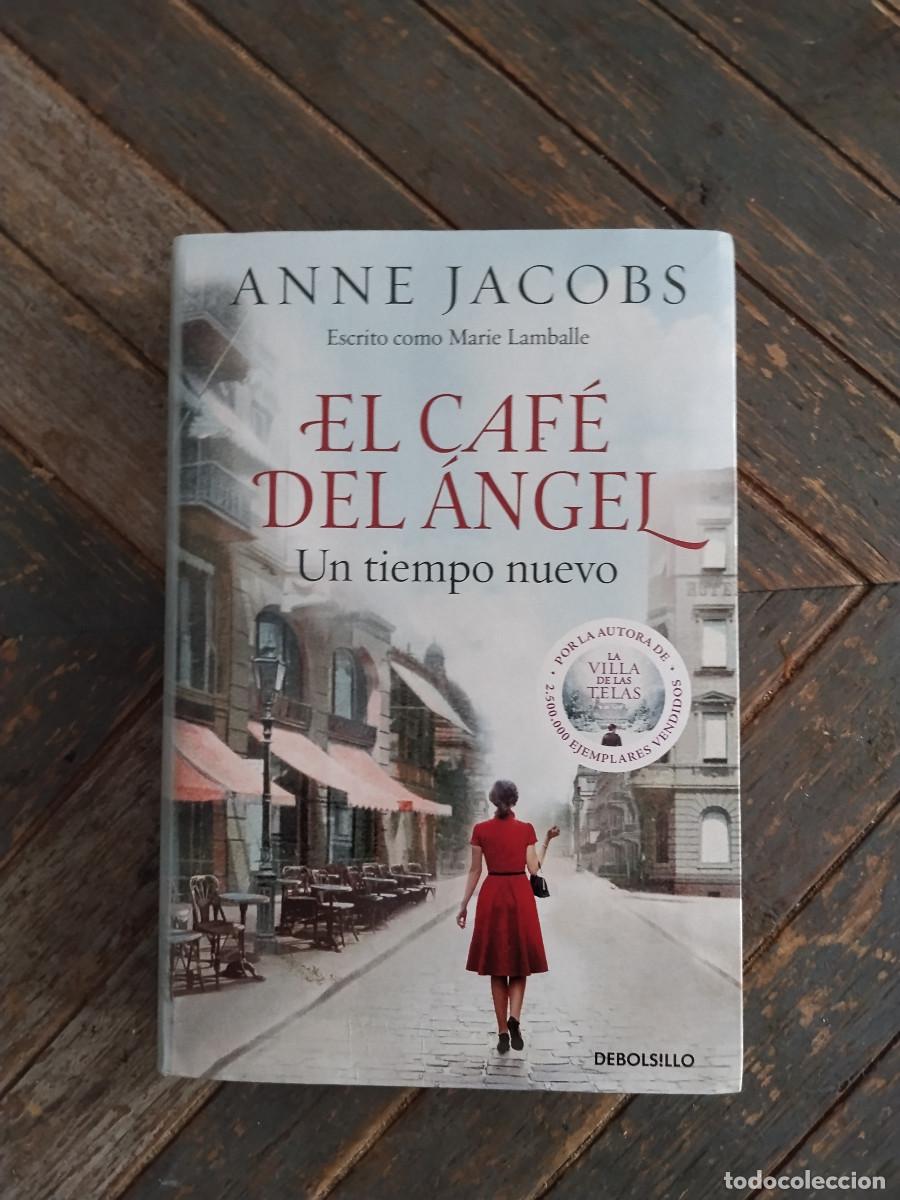 Libros de segunda mano: Anne Jacobs - El caf&eacute; del &Aacute;ngel: Un tiempo nuevo - Novela hist&oacute;rica