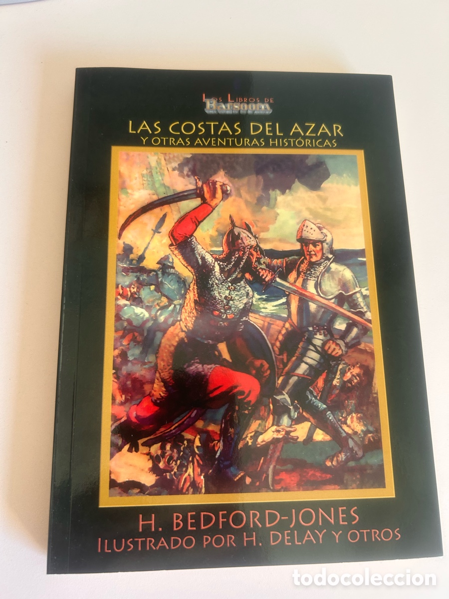 Libros de segunda mano: Las costas del azar y otras aventuras hist&oacute;ricas &ndash; H. Bedford-Jones &ndash; Los Libros de Barsoom &ndash; 2013
