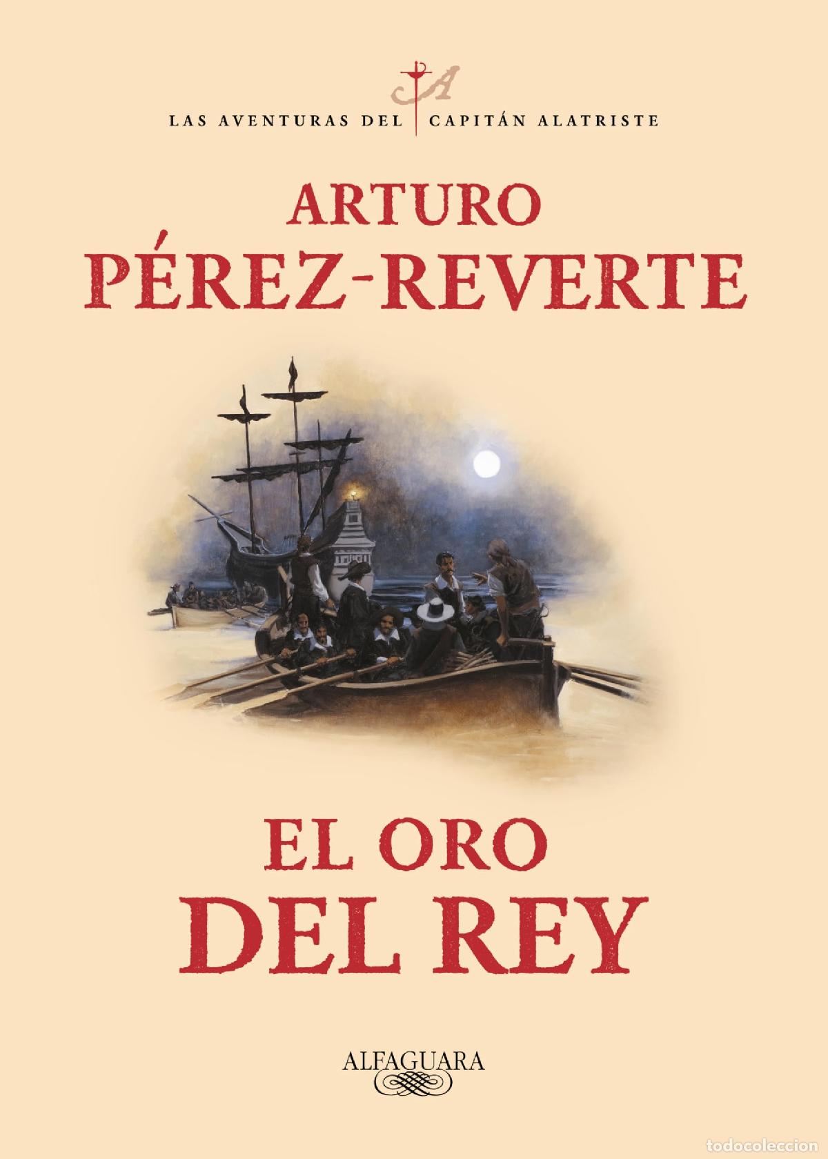 Libros de segunda mano: El oro del rey / The King's Gold: 4 (Capit&aacute;n Alatriste)