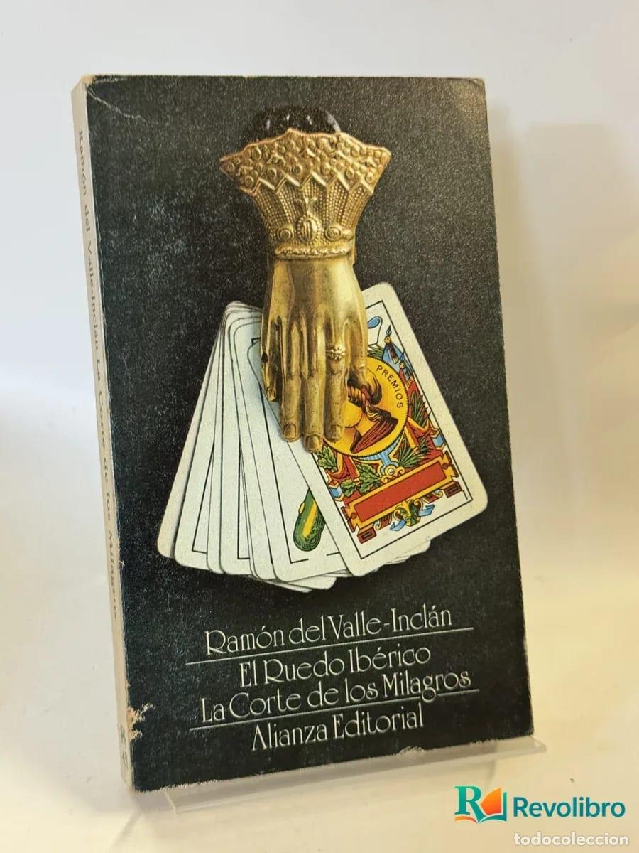 Libros de segunda mano: El Ruedo Ib&eacute;rico: La Corte de los Milagros - Ram&oacute;n del Valle-Incl&aacute;n