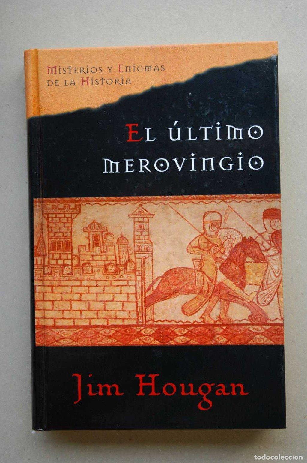 Libros de segunda mano: El &Uacute;ltimo Merovingio - Jim Hougan - Editorial Planeta Deagostini - Misterios y Enigmas de la Histori
