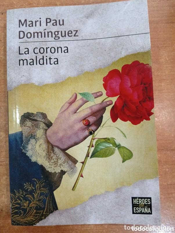 Libros de segunda mano: La corona maldita - Mari Pau Dom&iacute;nguez - Penguin