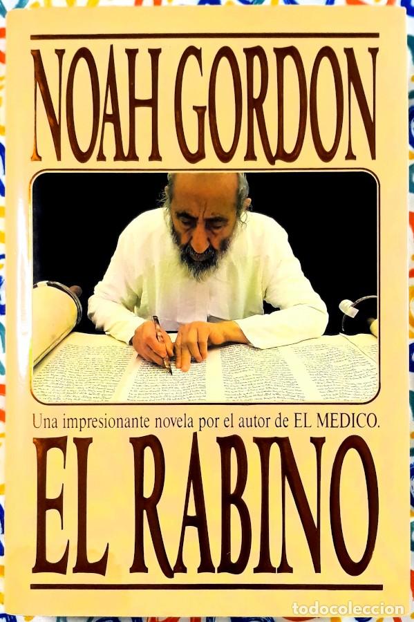 Libros de segunda mano: El rabino - Noah Gordon - Ediciones B - 1994