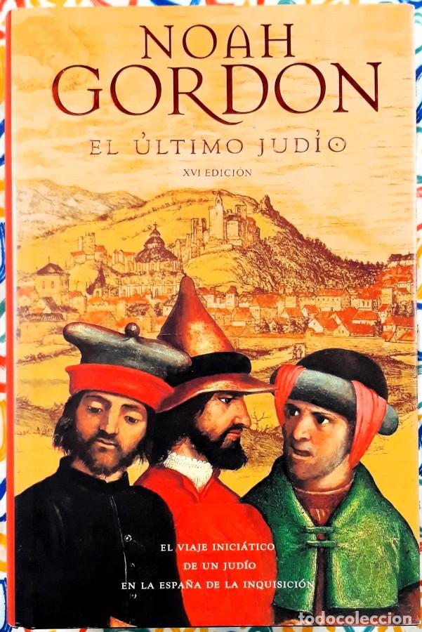 Libros de segunda mano: El &uacute;ltimo jud&iacute;o - Noah Gordon - Ediciones B, 2006