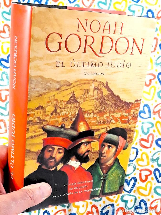 Libros de segunda mano: El &uacute;ltimo jud&iacute;o - Noah Gordon - Ediciones B, 2006 - Foto 2