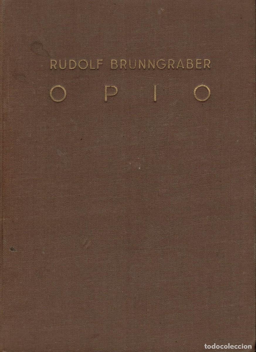 Libros de segunda mano: Rudolf Brunngraber, Opio