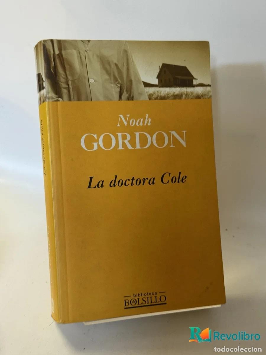 Libros de segunda mano: La doctora Cole - Noah Gordon