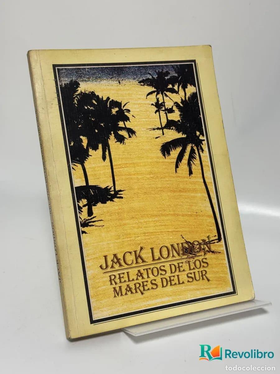 Libros de segunda mano: Relatos de los mares del sur - Jack London
