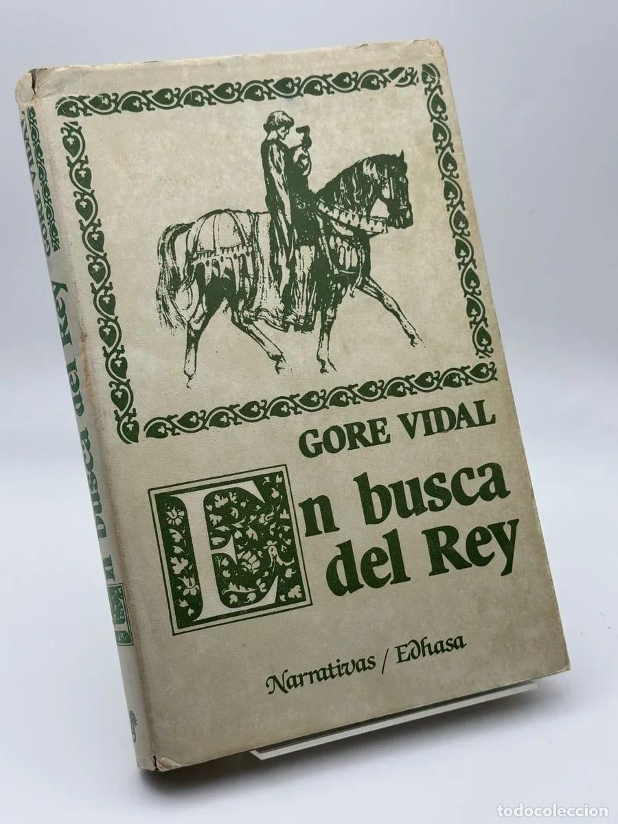 Libros de segunda mano: En busca del rey - Gore Vidal