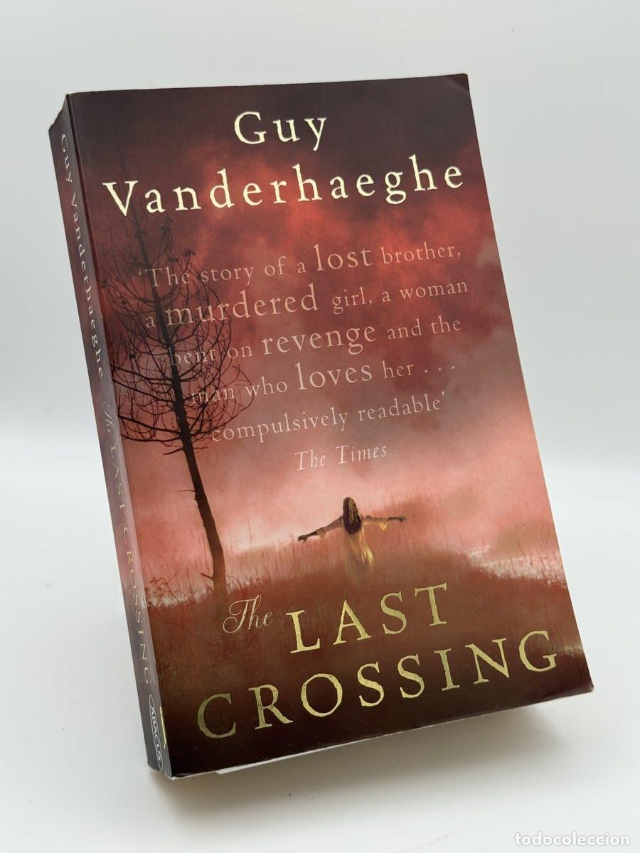 Libros de segunda mano: The Last Crossing - Guy Vanderhaeghe