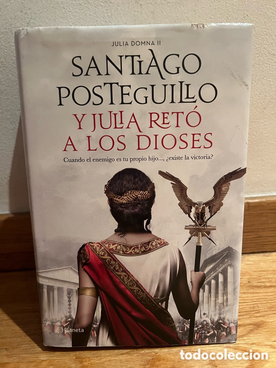 Libros de segunda mano: SANTIAGO POSTEGUIILO Y JULA RET&Oacute; A LOS DIOSES JULIA DOMNA II