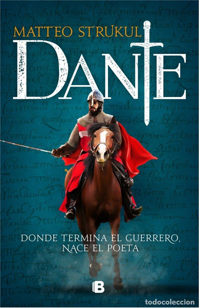 Libros de segunda mano: Dante - Matteo Strukul - Ediciones B - Hist&oacute;rica