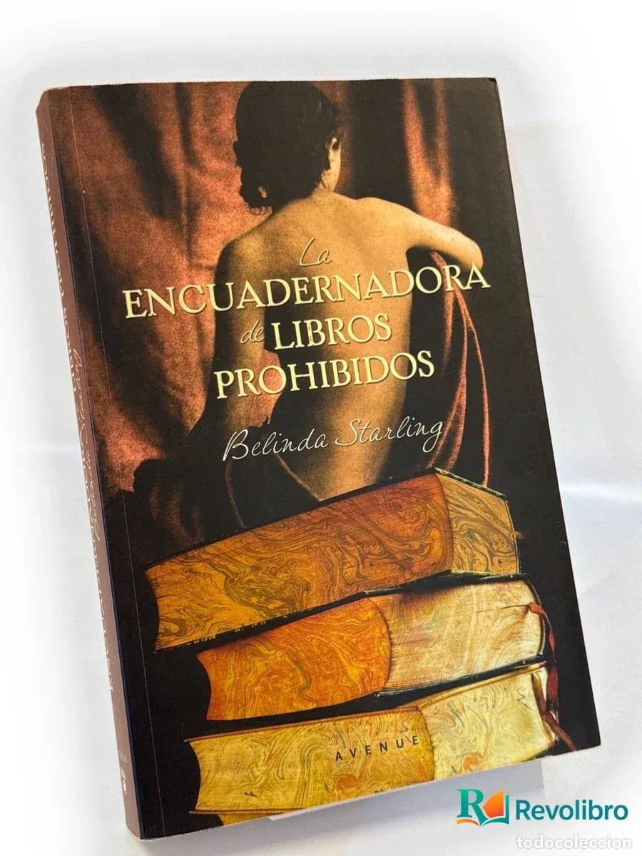 Libros de segunda mano: La encuadernadora de libros prohibidos - 1&ordf; edici&oacute;n - Belinda Starling