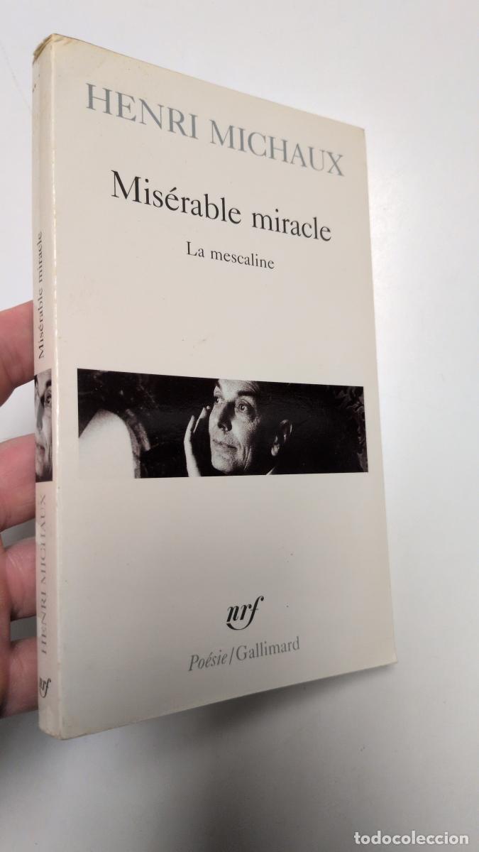 Libros de segunda mano: Mis&eacute;rable miracle. La mescaline - HENRI MICHAUX