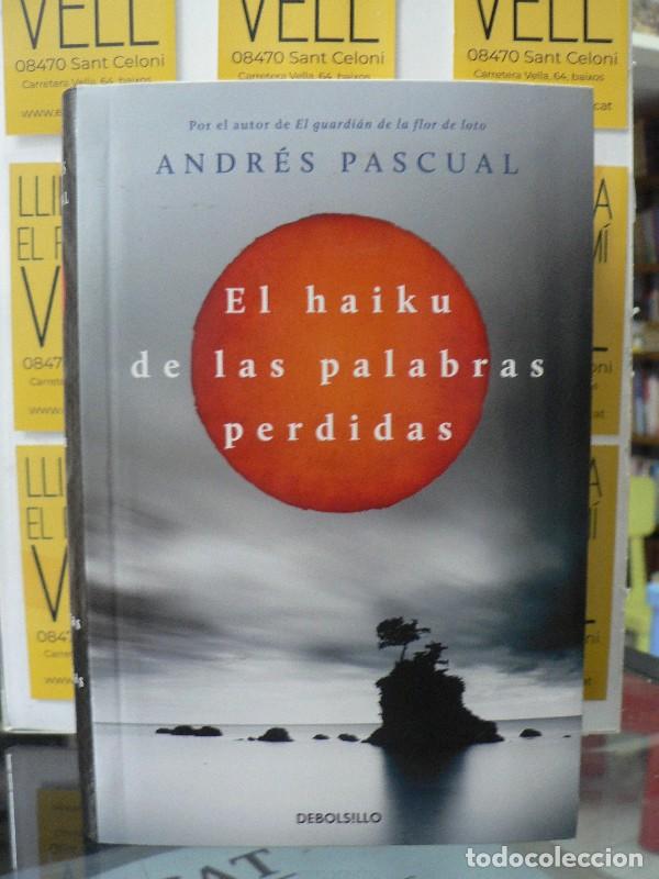 Libros de segunda mano: El Haiku de las Palabras Perdidas - Andr&eacute;s Pascual - Debolsillo - Bestseller Random, 26092
