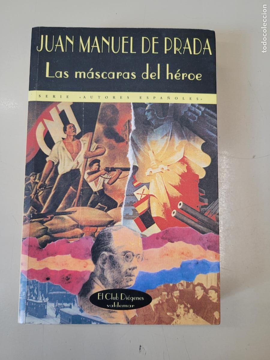 Libros de segunda mano: &rdquo;Las m&aacute;scaras del heroe&rdquo;. Juan Manuel de Prada
