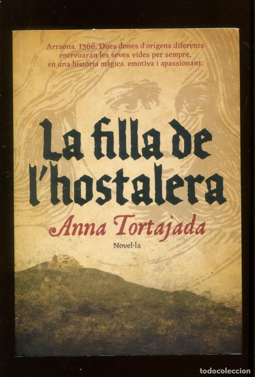 Libros de segunda mano: Anna Tortajada. La filla de l'hostalera. ambientada a Sabadell medieval. 2010