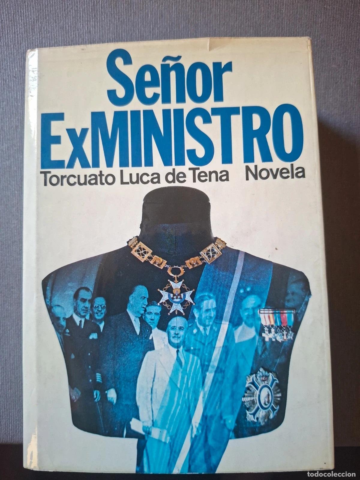 Gebrauchte B&uuml;cher: Se&ntilde;or exministro - TORCUATO LUCA DE TENA