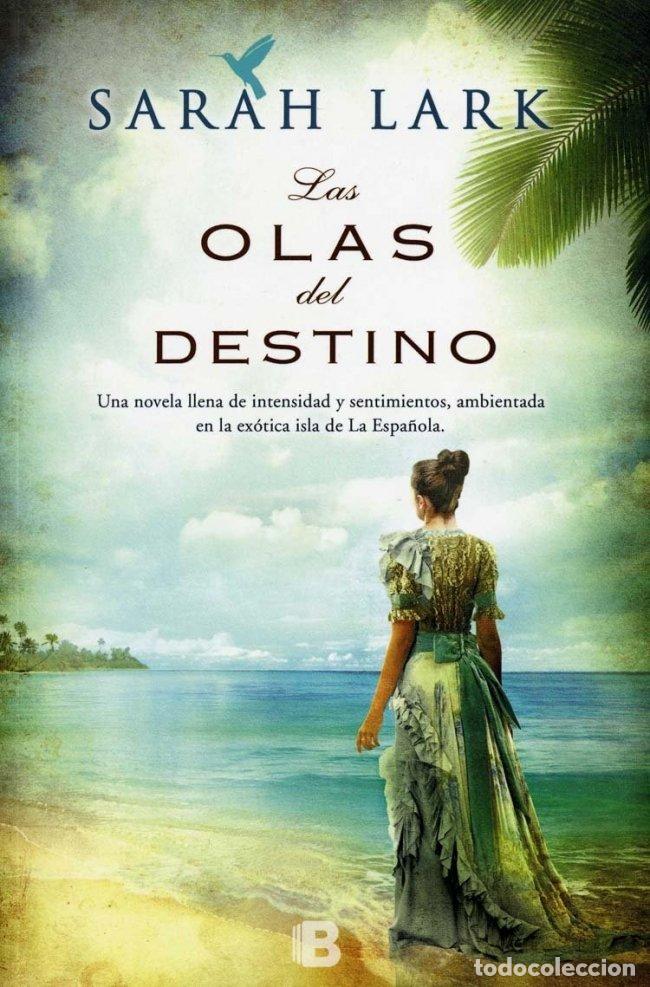 Libros de segunda mano: Las Olas del Destino: Serie del Caribe 2 - Sarah Lark - Editorial B