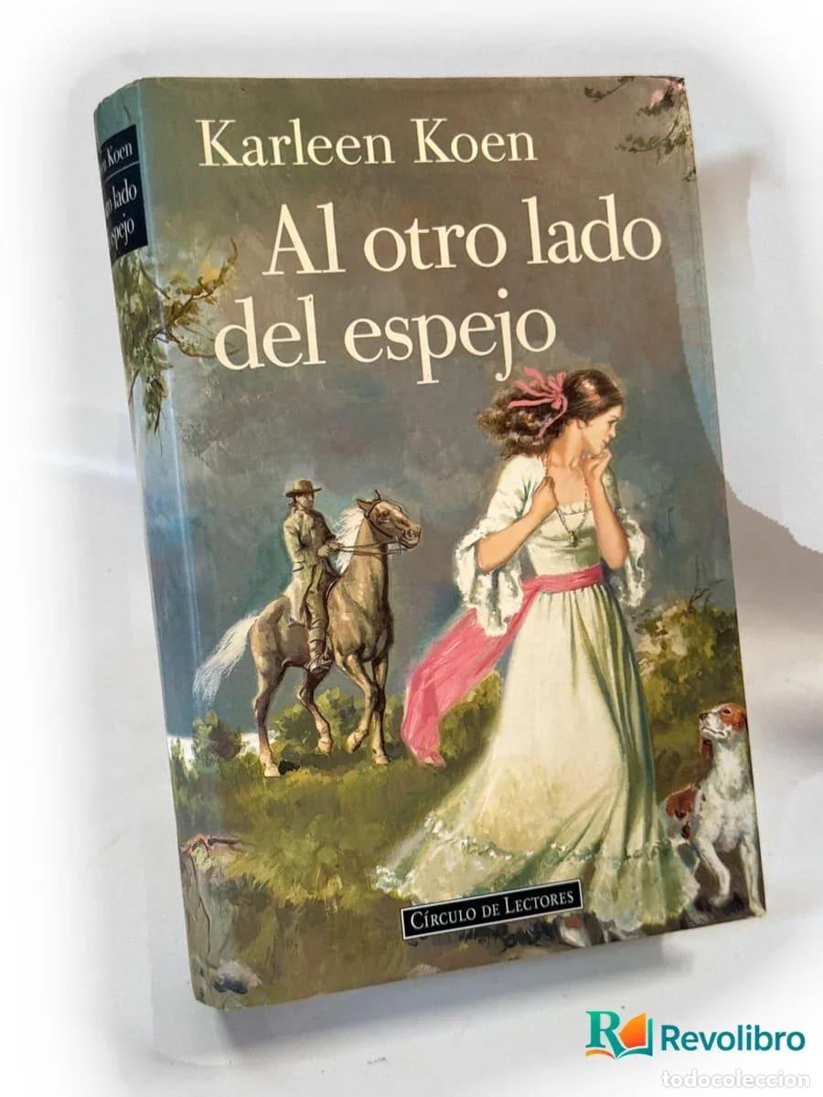 Libros de segunda mano: Al otro lado del espejo - Karleen Koen