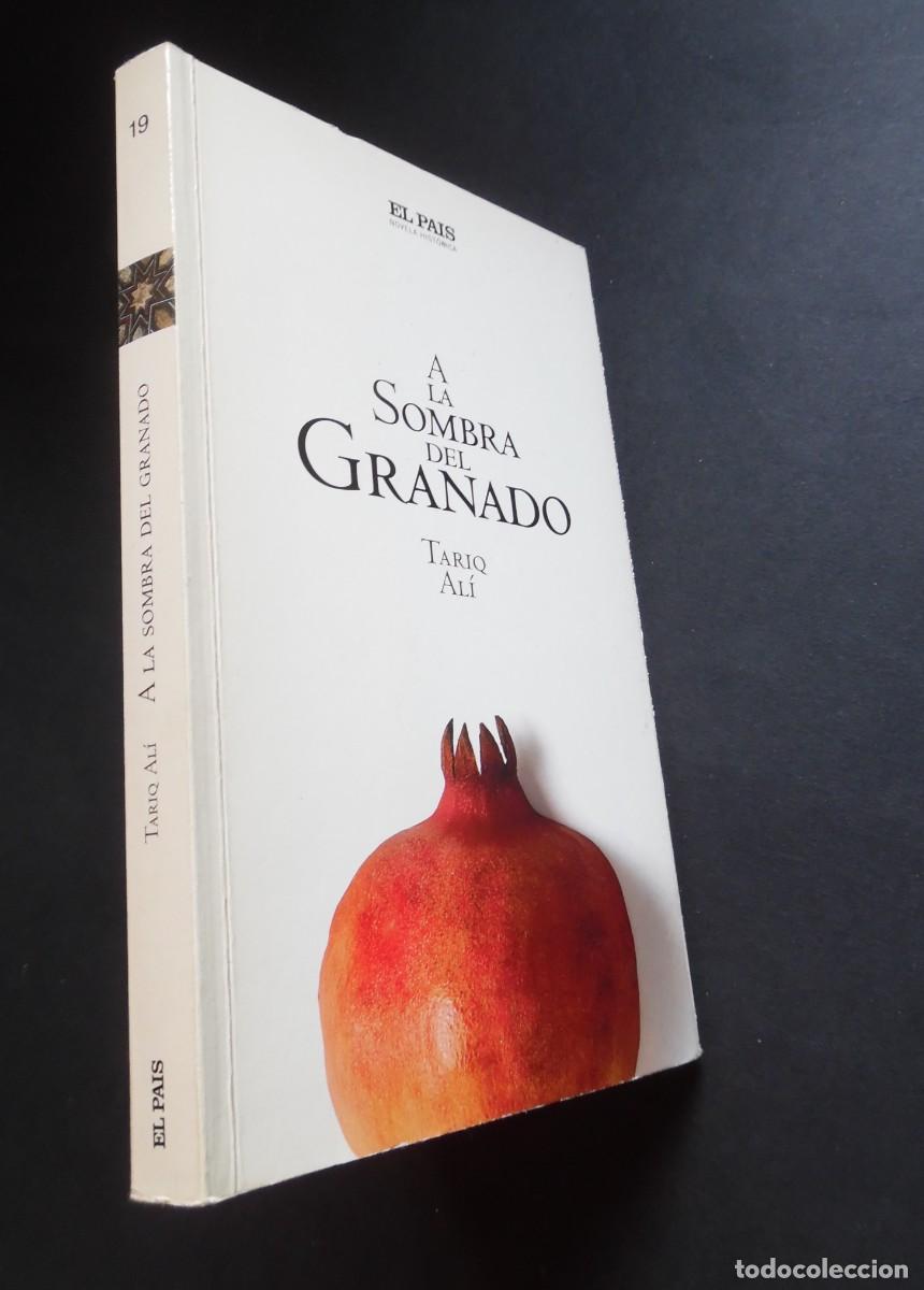 Libros de segunda mano: A la sombra del granado, novela hist&oacute;rica de Tariq Al&iacute; en la ca&iacute;da del reino nazar&iacute; de Granada