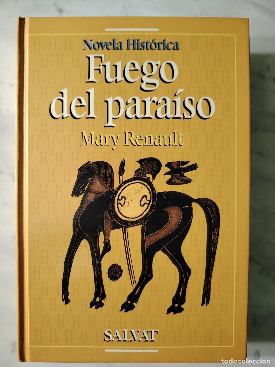 Libros de segunda mano: Fuego del para&iacute;so (Mary Renault) Ed. Salvat