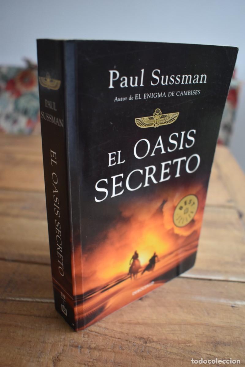 Libros de segunda mano: EL OASIS SECRETO. Paul Sussman. Planeta, Debolsillo 2011.