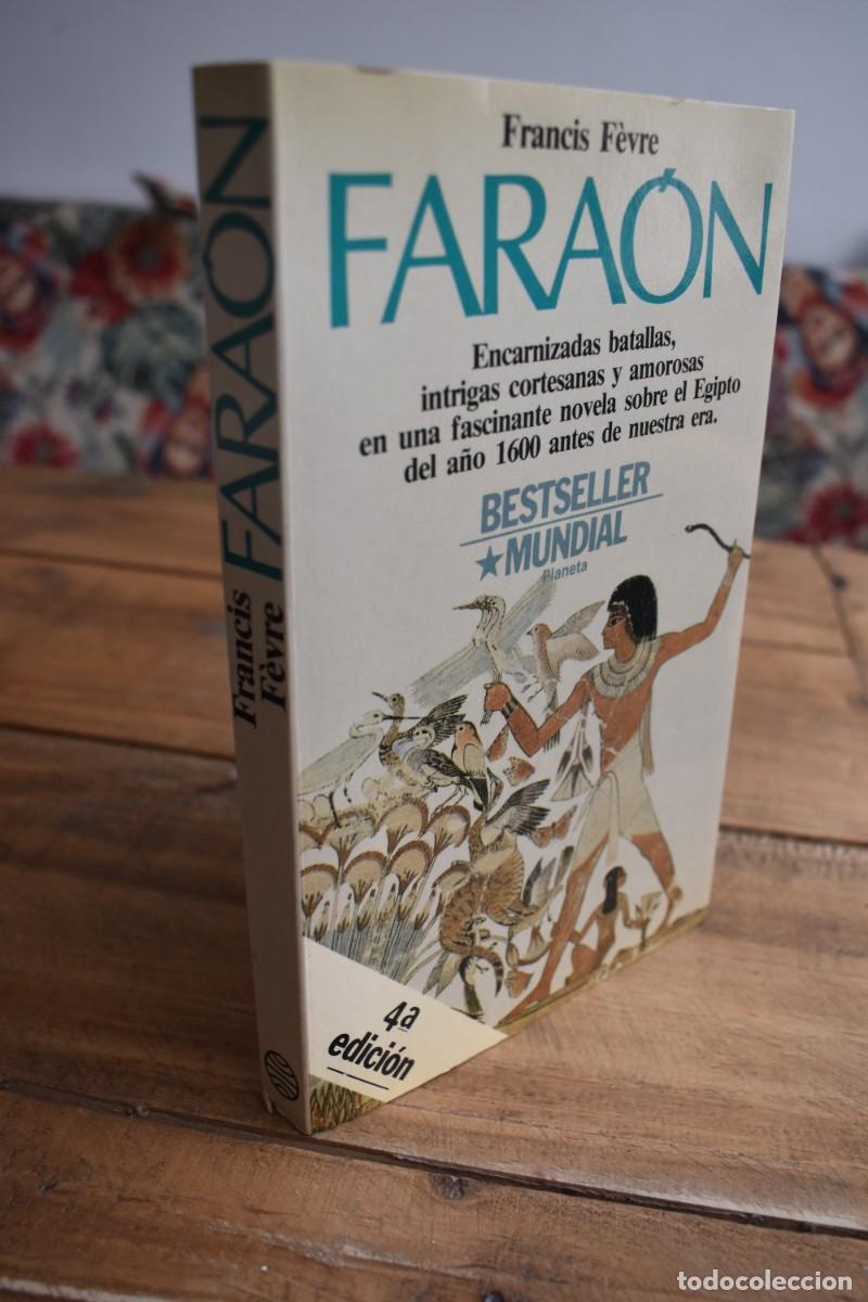Libros de segunda mano: FARA&Oacute;N. Francis F&eacute;vre. Planeta, 1988 4&ordf; edici&oacute;n.