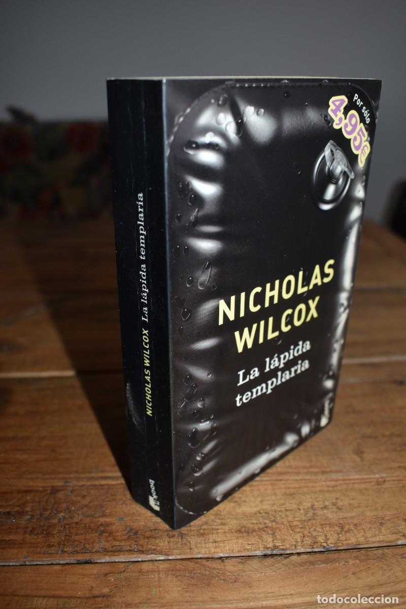 Libros de segunda mano: LA L&Aacute;PIDA TEMPLARIA. Nicholas Wilcox. Planeta 2005