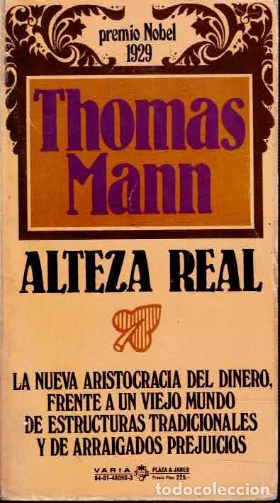 Libros de segunda mano: Alteza real - Thomas Mann - Plaza y Janes - 1979