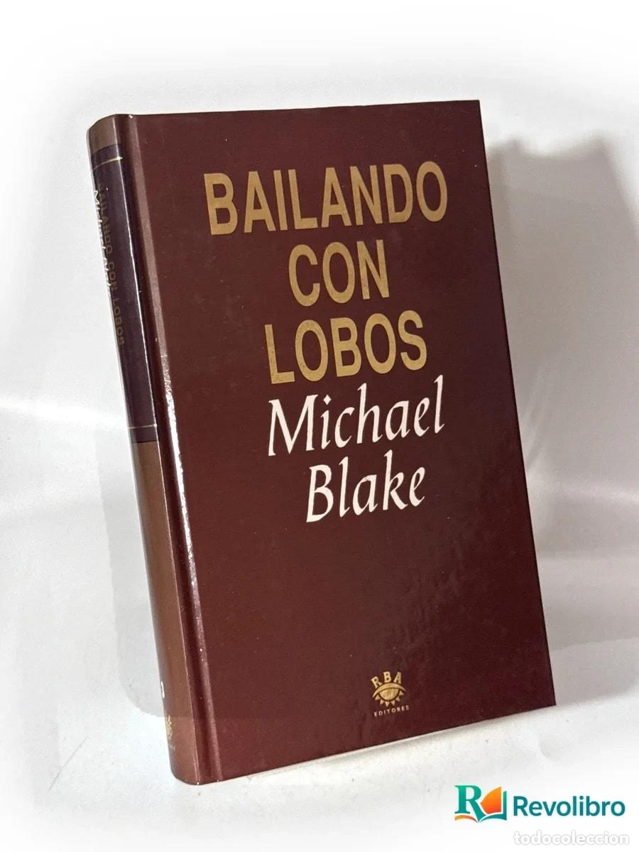 Libros de segunda mano: Bailando con lobos - Michael Blake