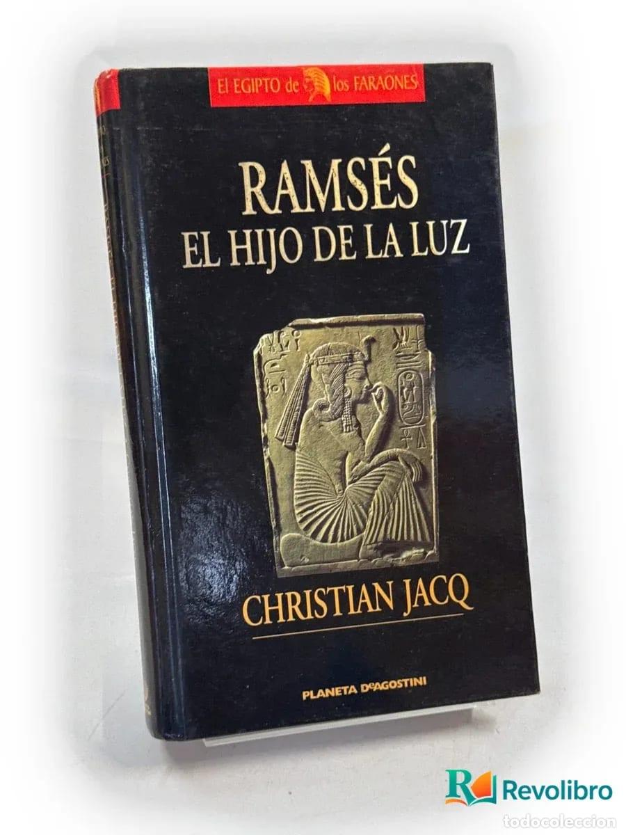 Libros de segunda mano: Rams&eacute;s el hijo de la luz - Christian Jacq