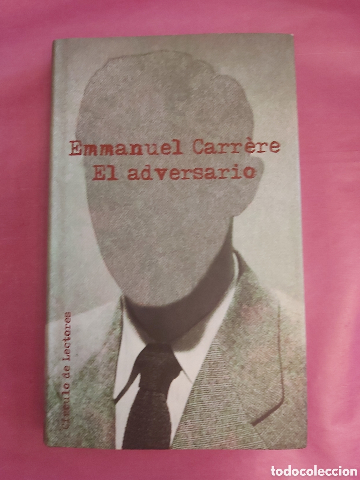 Libros de segunda mano: EL ADVERSARIO EMMANUEL CARRERE C&Iacute;RCULO DE LECTORES 2001