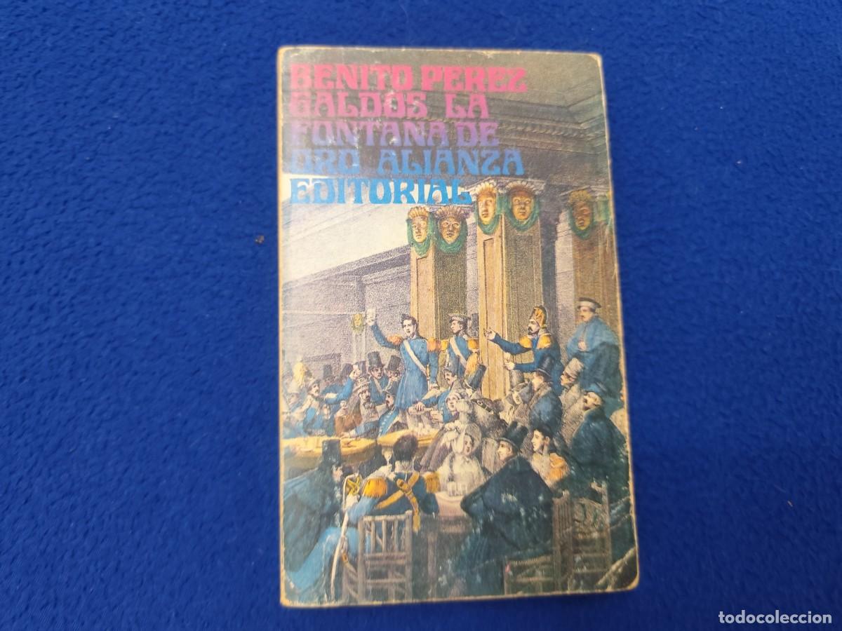 Libros de segunda mano: La Fontana de Oro Benito P&eacute;rez Gald&oacute;s Ed. Alianza Editorial 1980 Secci&oacute;n Literatura N&ordm; 270