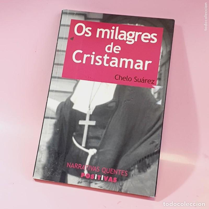 Libros de segunda mano: Os Milagres de Cristamar - Chelo Su&aacute;rez - Edici&oacute;ns Positivas - Narrativas, 35