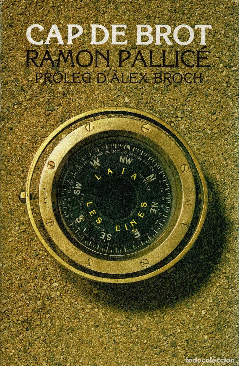 Libros de segunda mano: Cap de brot / Ramon Pallic&eacute; i Torrell / Reus / Pr&ograve;leg &Agrave;lex Broch / Primera edici&oacute; 1982