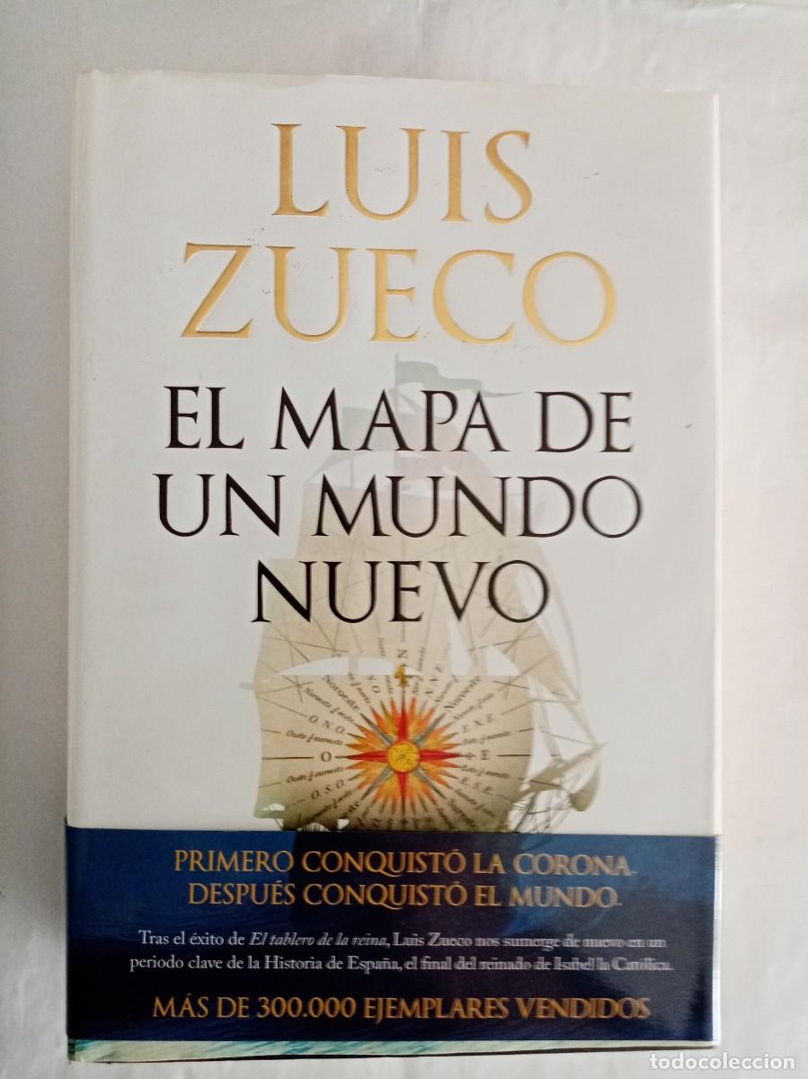 Libros de segunda mano: EL MAPA DE UN MUNDO NUEVO. Luis Zueco ( EDICIONES B )