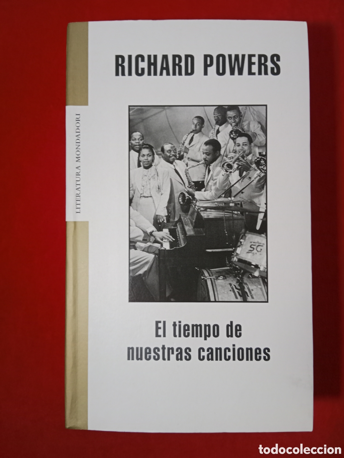 Libros de segunda mano: EL TIEMPO DE NUESTRAS CANCIONES, RICHARD POWERS, PRIMERA EDICI&Oacute;N